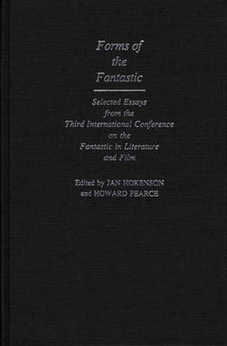 Cover image for Forms of the Fantastic: Selected Essays from the Third International Conference on the Fantastic in Literature and Film