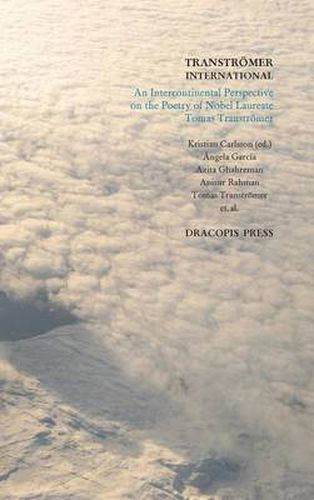Cover image for Transtromer International; An Intercontinental Perspective on the Poetry of Nobel Laureate Tomas Transtromer