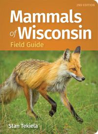 Cover image for Mammals of Wisconsin Field Guide