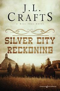 Cover image for Silver City Reckoning