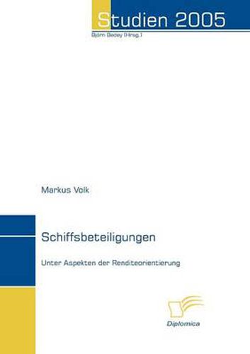 Cover image for Schiffsbeteiligungen: Unter Aspekten der Renditeorientierung