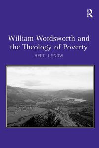 Cover image for William Wordsworth and the Theology of Poverty