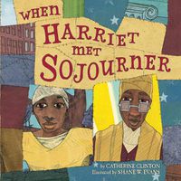 Cover image for When Harriet Met Sojourner