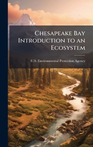 Cover image for Chesapeake Bay Introduction to an Ecosystem