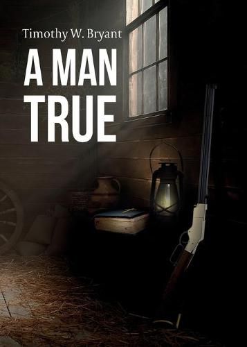 Cover image for A Man True