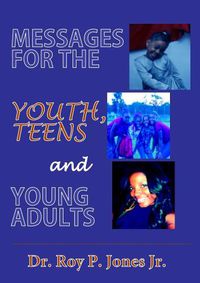 Cover image for Messages for the Youth, Teens, and Young Adults