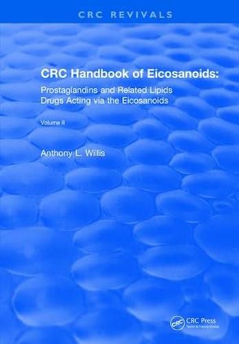 Cover image for CRC Handbook of Eicosanoids: Prostaglandins and Related Lipids: Drugs Acting via the Eicosanoids