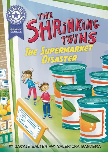 Cover image for Reading Champion: Graphics: The Shrinking Twins: Supermarket Disaster
