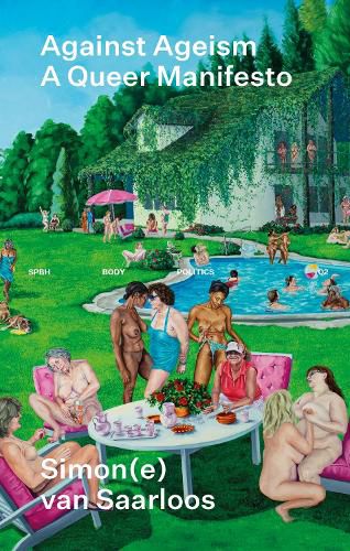 Cover image for Against Ageism: A Queer Manifesto
