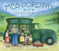 Cover image for Miss Dorothy and Her Bookmobile