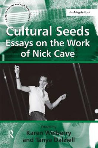 Cover image for Cultural Seeds: Essays on the Work of Nick Cave