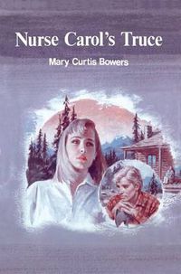 Cover image for Nurse Carol's Truce