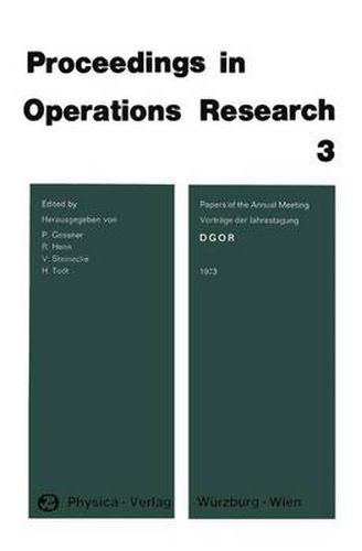 DGOR Papers of the Annual Meeting 1973 / Vortrage der Jahrestagung 1973