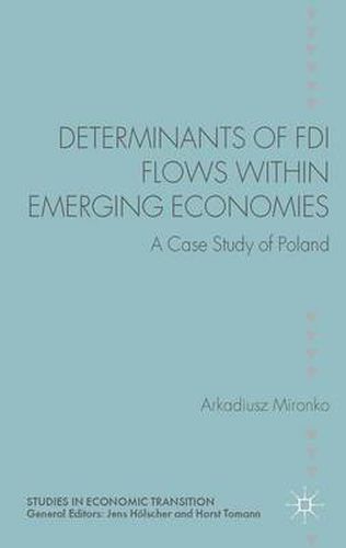 Cover image for Determinants of FDI Flows within Emerging Economies: A Case Study of Poland