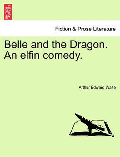 Cover image for Belle and the Dragon. an Elfin Comedy.