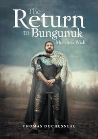 Cover image for The Return to Bungunuk: Morvint's Wish