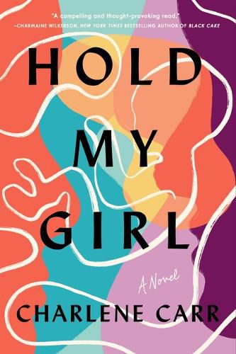 Hold My Girl, Charlene Carr (9781728270418) — Readings Books