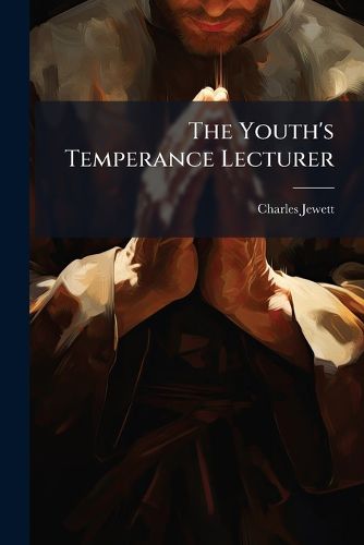 Cover image for The Youth's Temperance Lecturer