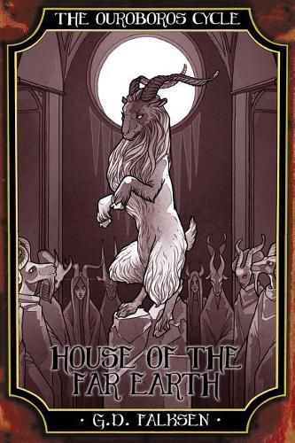 Cover image for The Ouroboros Cycle, Book 5: House of the Far Earth