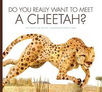 Cover image for Do You Really Want to Meet a Cheetah?