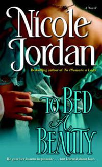 Cover image for To Bed a Beauty: A Novel