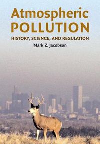 Cover image for Atmospheric Pollution: History, Science, and Regulation