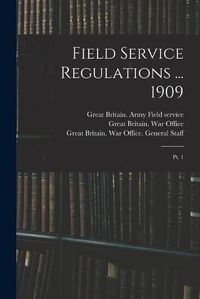 Cover image for Field Service Regulations ... 1909