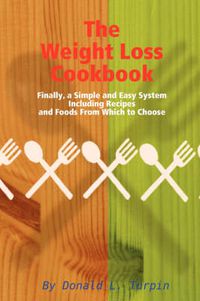 Cover image for The Weight Loss Cookbook