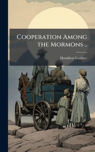 Cover image for Cooperation Among the Mormons ..