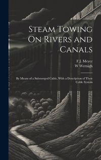 Cover image for Steam Towing On Rivers and Canals