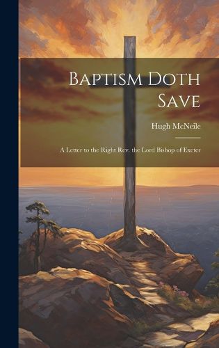 Cover image for Baptism Doth Save