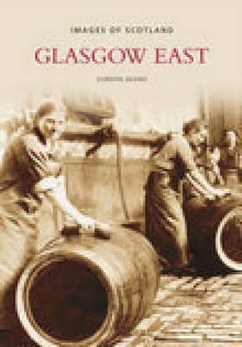 Cover image for Glasgow East: Images of Scotland