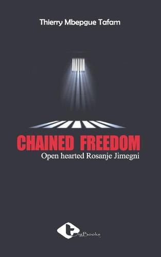 Cover image for Chained Freedom