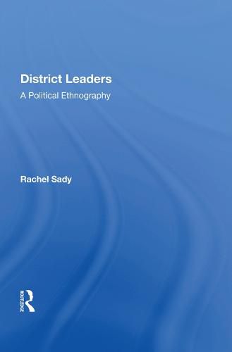 Cover image for District Leaders: A Political Ethnography