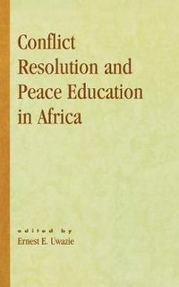 Cover image for Conflict Resolution and Peace Education in Africa