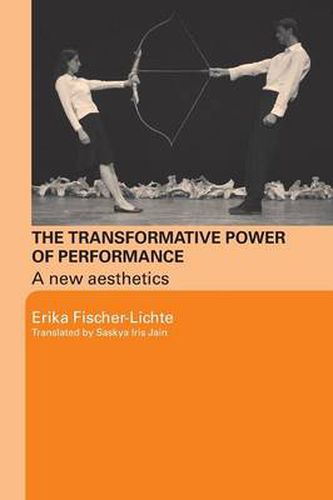 Cover image for The Transformative Power of Performance: A New Aesthetics