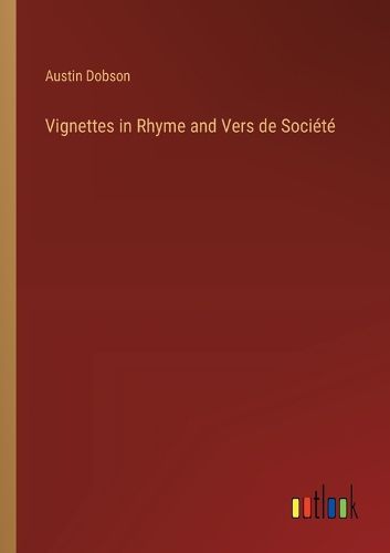 Vignettes in Rhyme and Vers de Societe