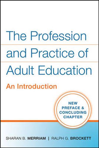 The Profession and Practice of Adult Education: An Introduction