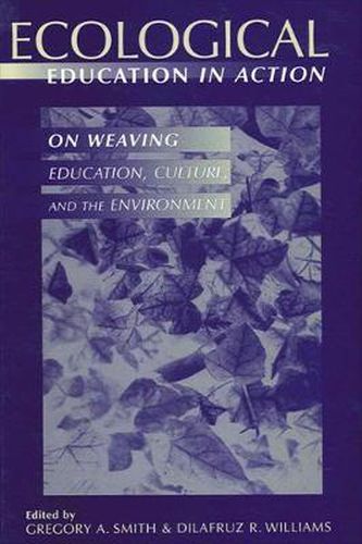 Ecological Education in Action: On Weaving Education, Culture, and the Environment