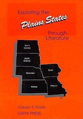 Cover image for Exploring the Plains States through Literature