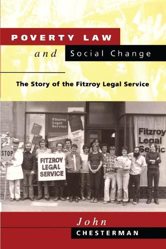 Cover image for Poverty Law and Social Change: The Story of the Fitzroy Legal Service