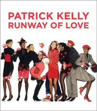 Cover image for Patrick Kelly: Runway of Love