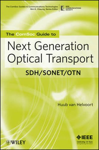 Cover image for The ComSoc Guide to Next Generation Optical Transport: SDH/SONET/OTN