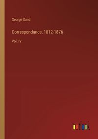 Cover image for Correspondance, 1812-1876