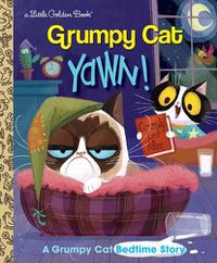 Cover image for Yawn!: A Grumpy Cat Bedtime Story
