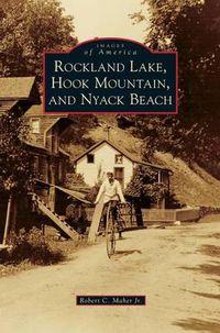 Cover image for Rockland Lake, Hook Mountain, and Nyack Beach