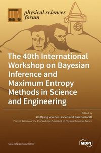 Cover image for The 40th International Workshop on Bayesian Inference and Maximum Entropy Methods in Science and Engineering