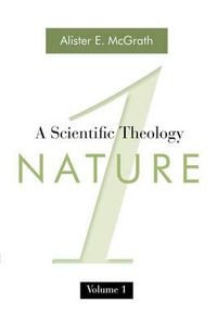 Cover image for A Scientific Theology: Nature