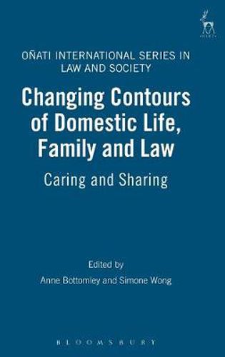 Cover image for Changing Contours of Domestic Life, Family and Law: Caring and Sharing