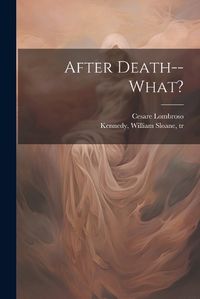 Cover image for After Death--what?